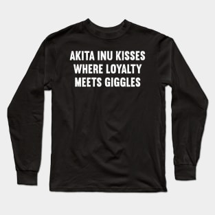 Akita Inu Kisses Where Loyalty Meets Giggles Long Sleeve T-Shirt